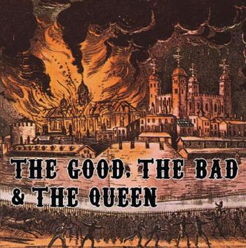 the-good-the-bad-and-the-queen